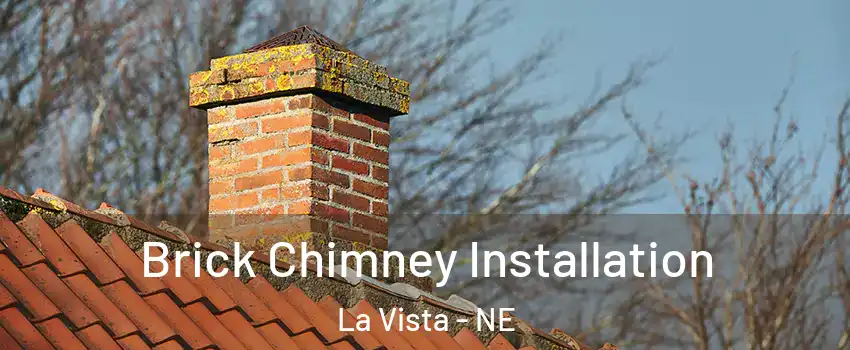  Brick Chimney Installation La Vista - NE