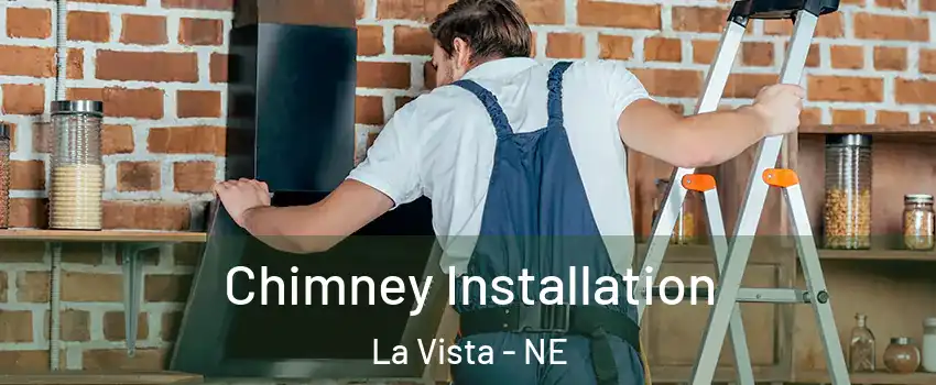  Chimney Installation La Vista - NE