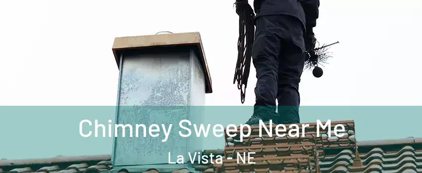  Chimney Sweep Near Me La Vista - NE