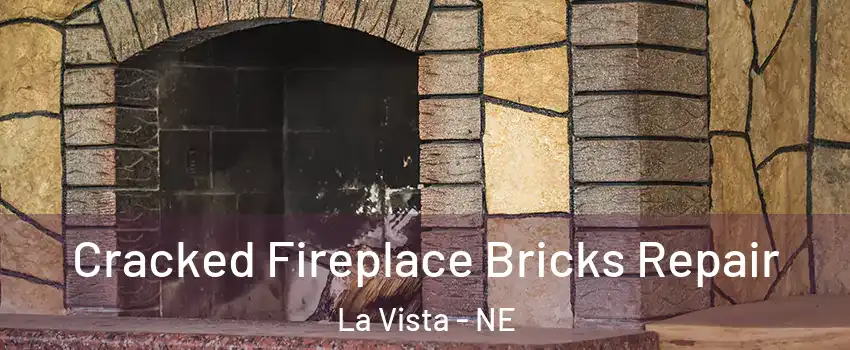  Cracked Fireplace Bricks Repair La Vista - NE