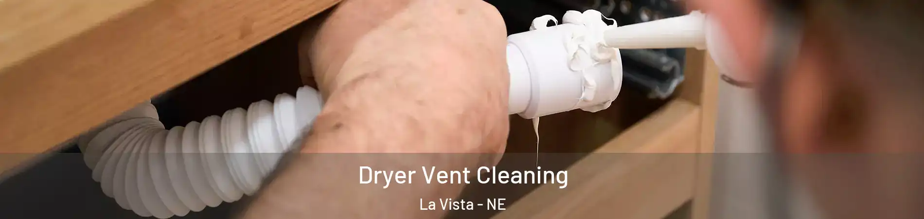 Dryer Vent Cleaning La Vista - NE