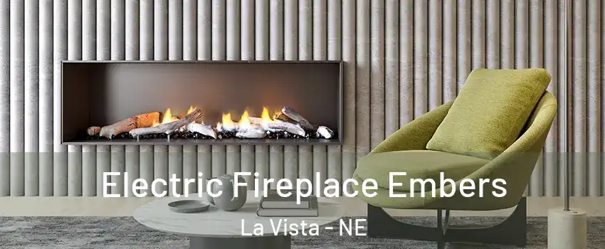  Electric Fireplace Embers La Vista - NE