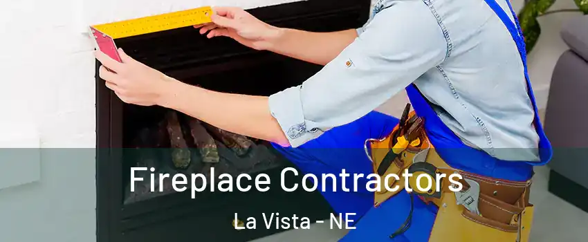  Fireplace Contractors La Vista - NE
