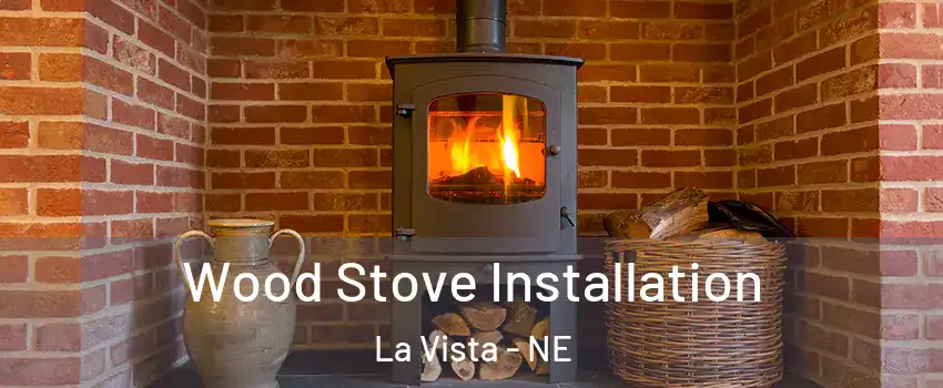  Wood Stove Installation La Vista - NE